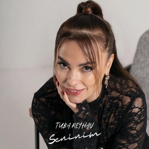 Seninim - Tuba Reyhan