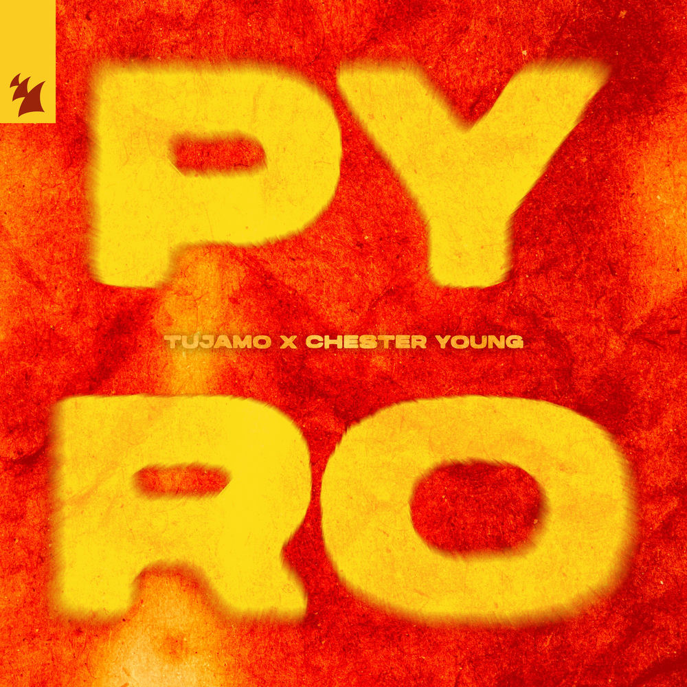 Pyro (Extended Mix) - Tujamo & Chester Young