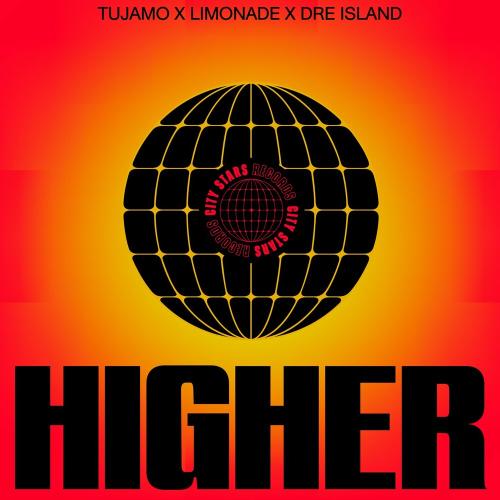 Tujamo feat. Limonade & Dre Island - Higher
