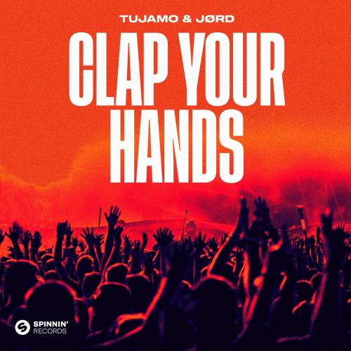 Tujamo, Jørd - Clap Your Hands