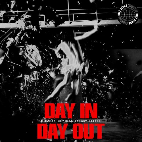 Tujamo, Toby Romeo & Lady Leshurr - Day In Day Out