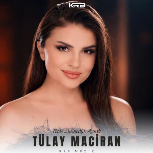 Tülay Maciran - Felek Zulmedip Ayırdı