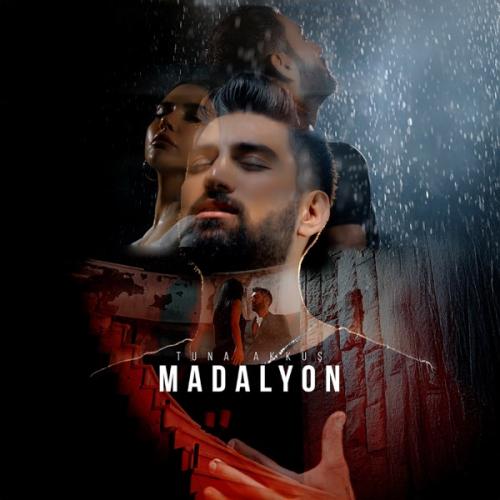 Madalyon - Tuna Akkuş