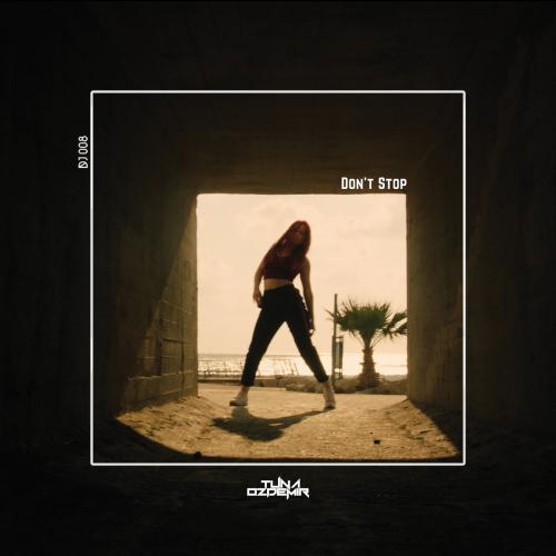 Tuna Özdemir - Don't Stop