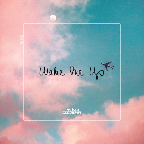 Tuna Özdemir - Wake Me Up