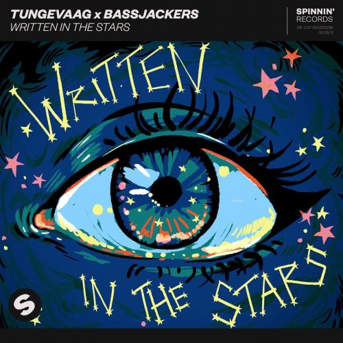 Written In The Stars - Tungevaag feat. Bassjackers