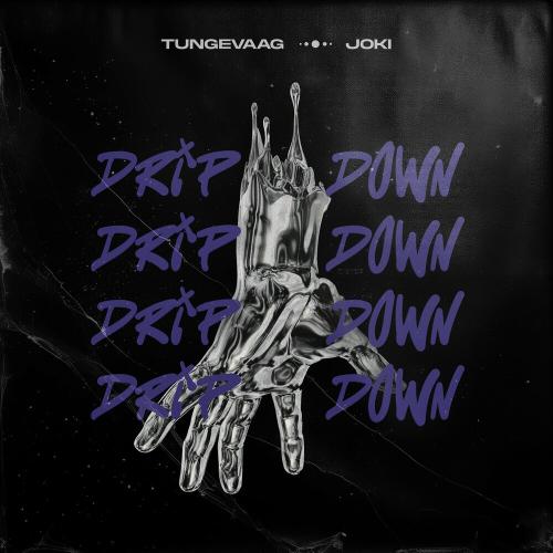 Tungevaag & Joki - Drip Down
