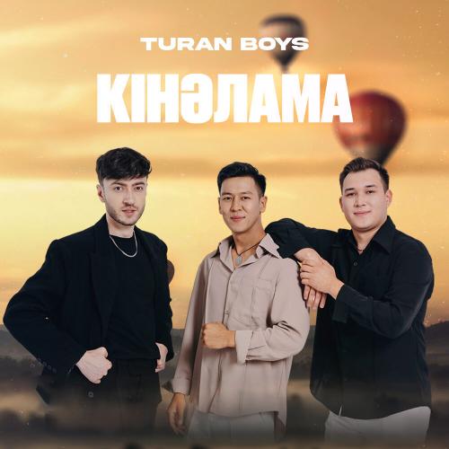 TURAN BOYS - Кінәлама