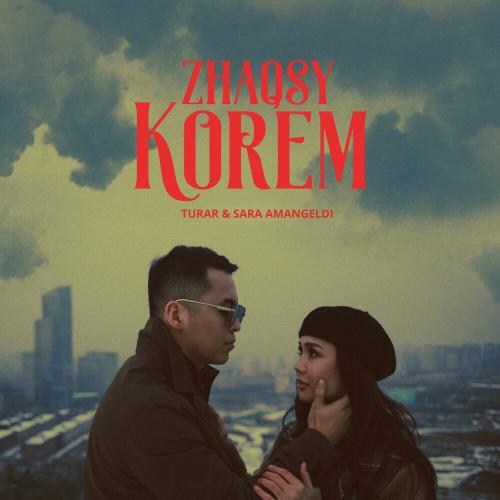 Turar, Sara Amangeldi - Zhaqsy korem