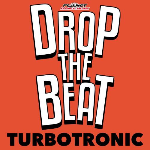 Drop The Beat - Turbotronic