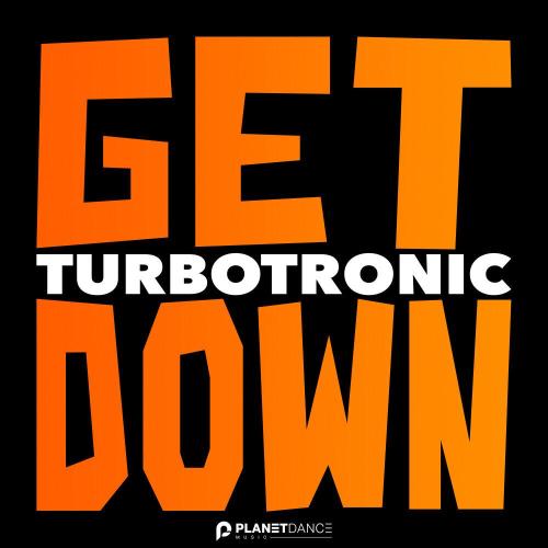 Turbotronic - Get Down