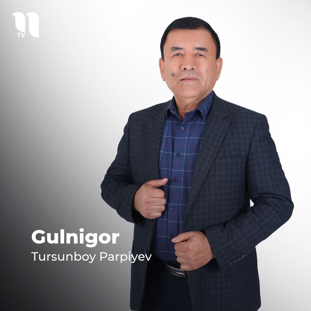 Gulnigor - Tursunboy Parpiyev