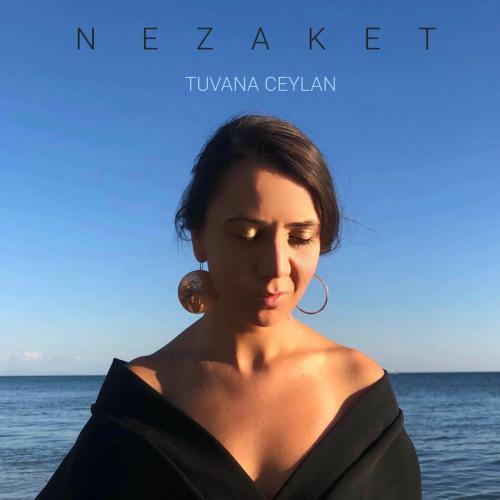 Nezaket - Tuvana Ceylan