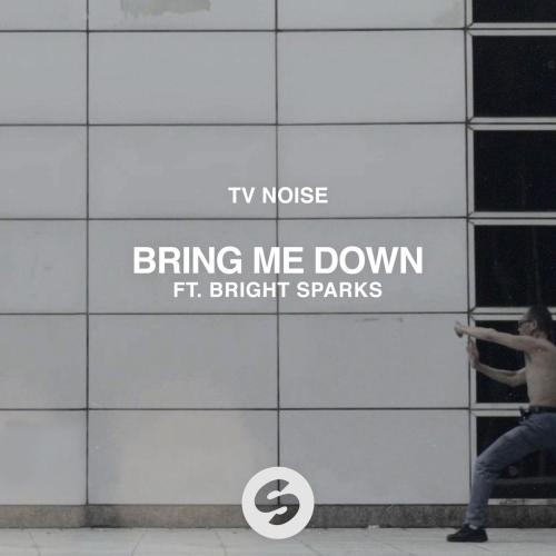 TV Noise - Bring Me Down (feat. Bright Sparks)