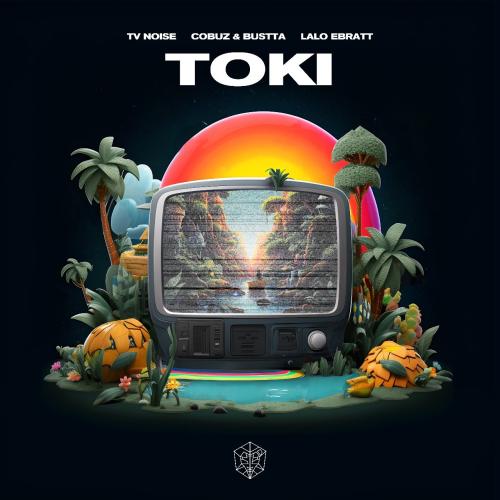 TV Noise feat. Cobuz & Bustta & Lalo Ebratt - Toki