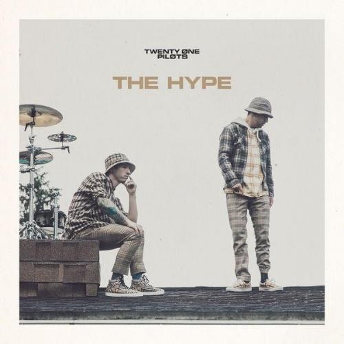 twenty one pilots - The Hype