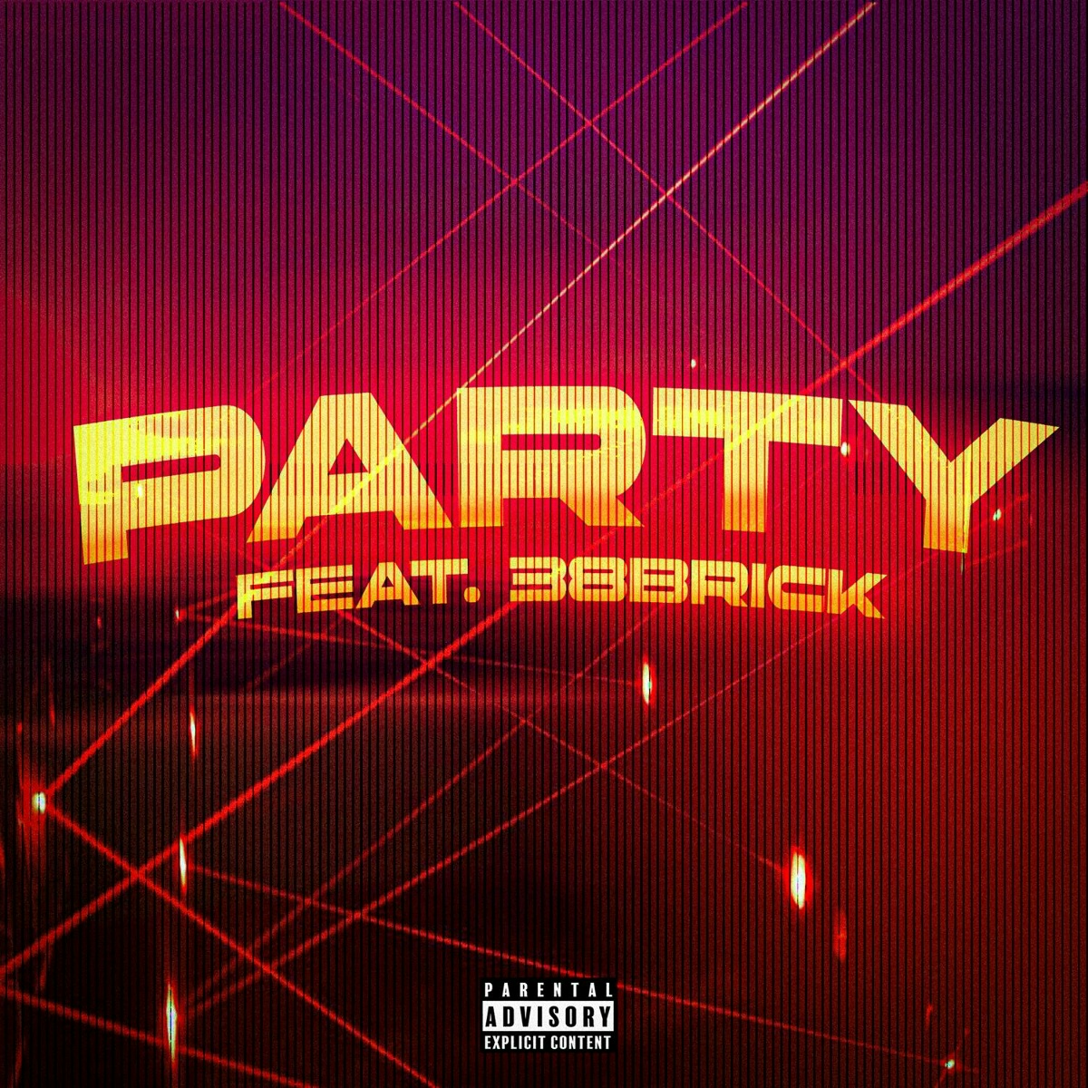 PARTY (feat. 38BRICK) - TWI#DRILLY feat. 38BRICK
