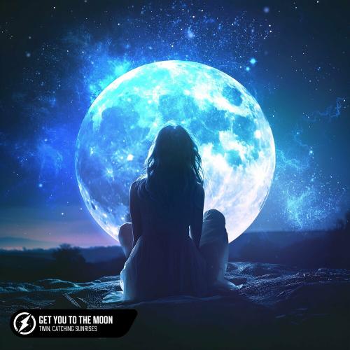 Get You To The Moon - Twin & Catching Sunrises