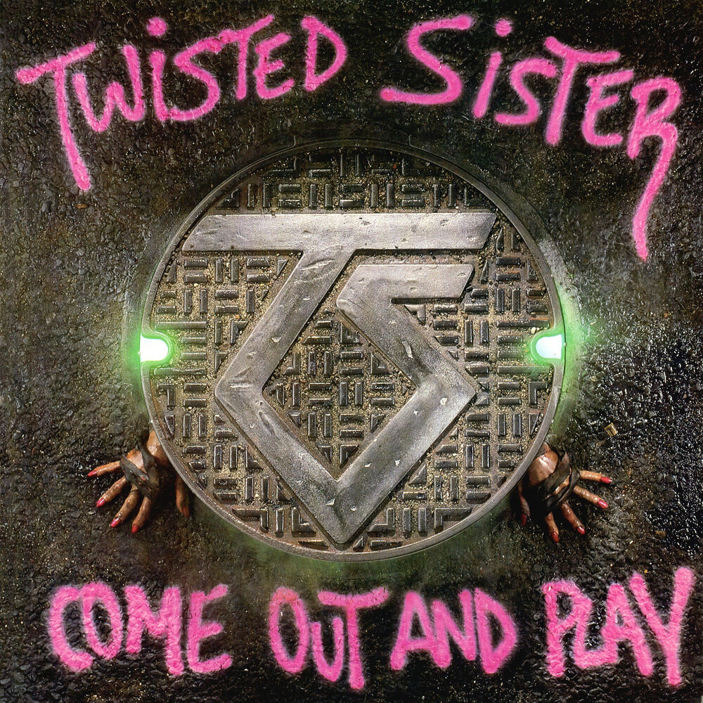 You Want What We Got - Twisted Sister