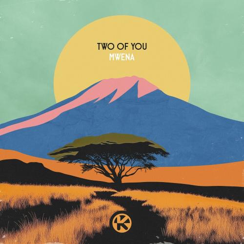 Two Of You - Mwena