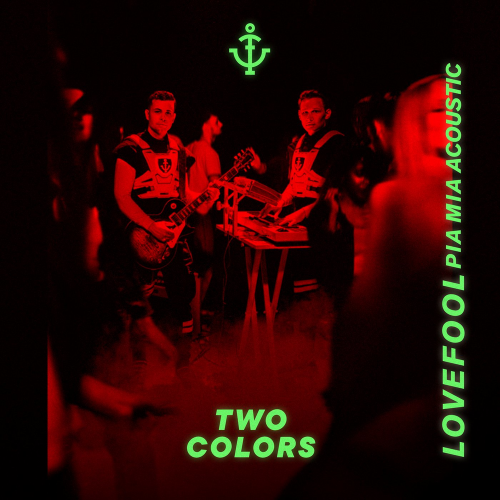 twocolors feat. Pia Mia - Lovefool (Acoustic Version)