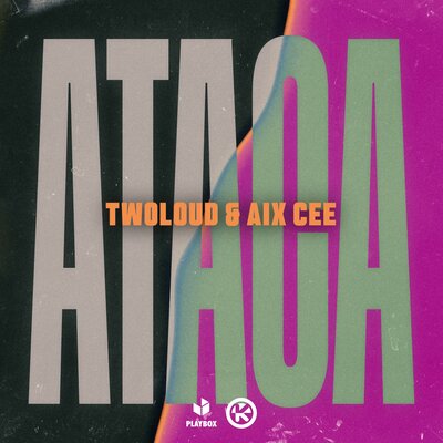 Ataca - twoloud, Aix Cee