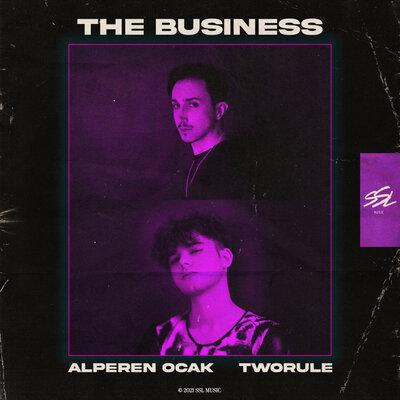 The Business - Tworule & Alperen Ocak