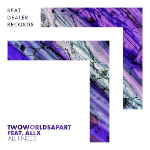 TwoWorldsApart feat. AllX - All I Need