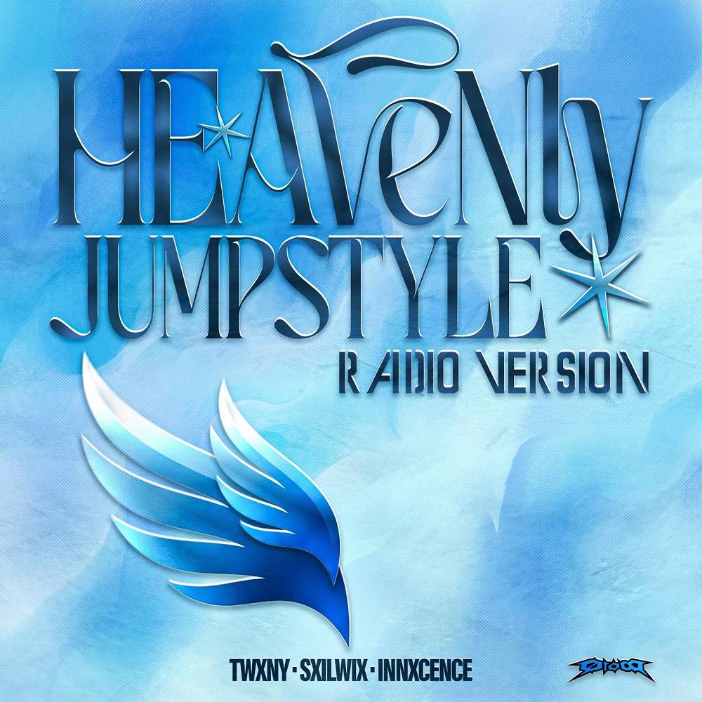TWXNY & Sxilwix & Innxcence - HEAVENLY JUMPSTYLE (Radio Version)