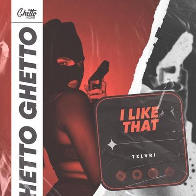 TXLVRI - I like that