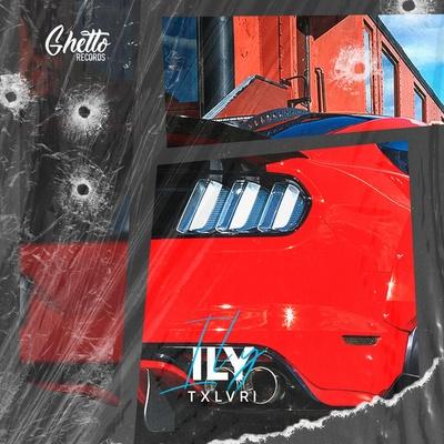 TXLVRI - ILY