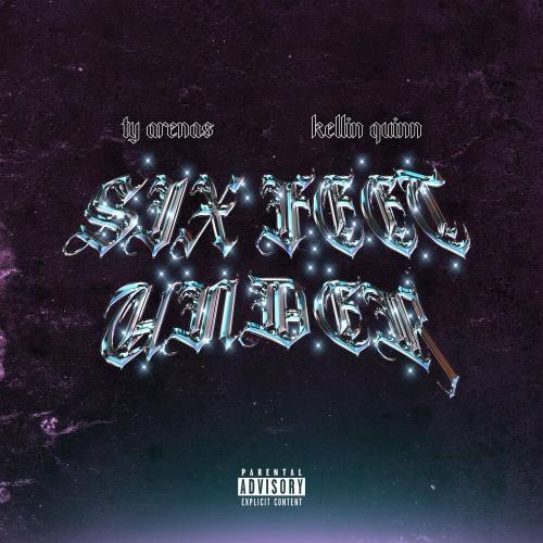 Ty Arena$ & Kellin Quinn - Six Feet Under