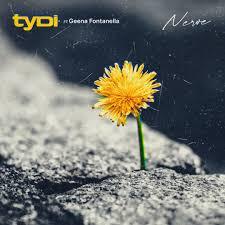 TyDi feat. Geena Fontanella - Nerve