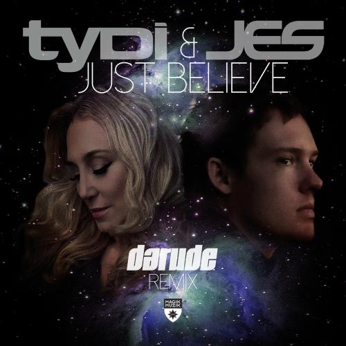 Tydi feat. Jes - Just Believe (Darude Remix)