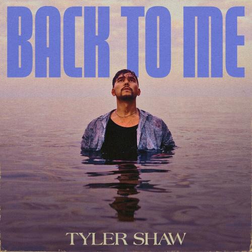 Tyler Shaw - Back To Me