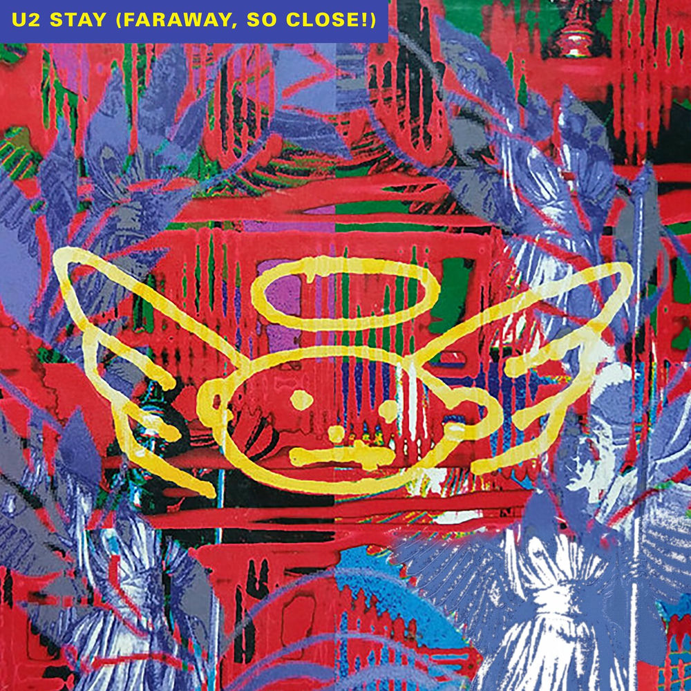 Stay (Faraway, So Close!) (Remastered 2023) - U2