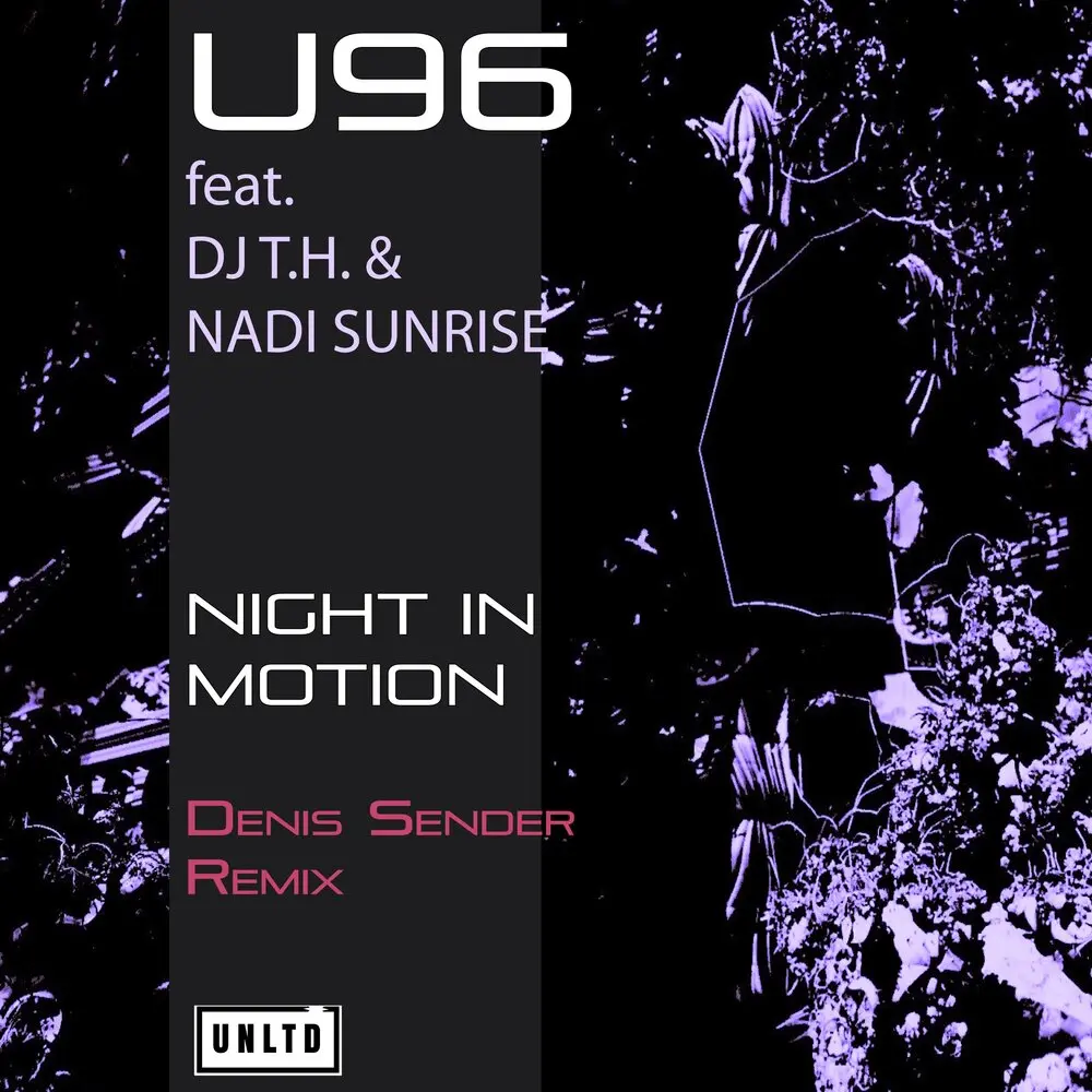Night in Motion (Denis Sender Remix) - U96, DJ T.H., Nadi Sunrise, Denis Sender