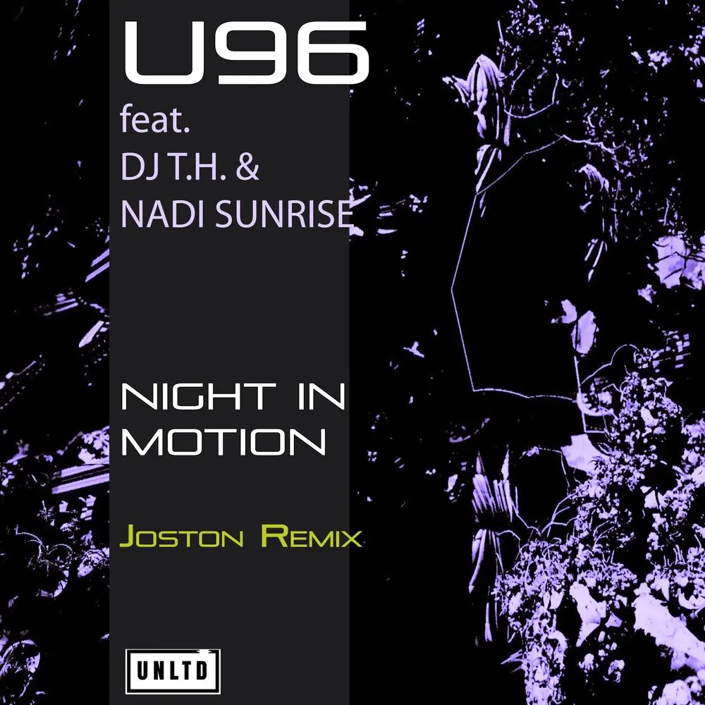 Night in Motion (Joston Remix) - U96, DJ T.H., Nadi Sunrise, Joston
