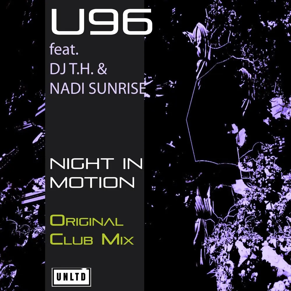 Night in Motion (Original Club Mix) - U96, DJ T.H., Nadi Sunrise