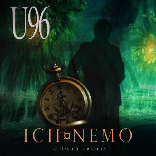 U96 feat. Claude-Oliver Rudolph - Ich Nemo