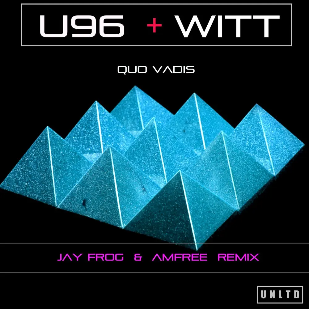 Extended Mix꞉ Quo Vadis (Jay Frog & Amfree Remix) - U96 feat. Joachim Witt, U96, Joachim Witt