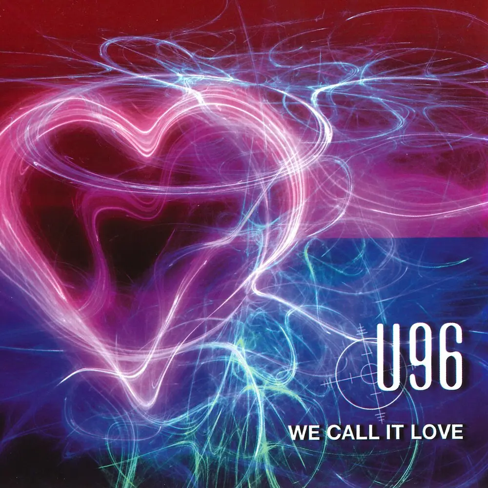 We Call It Love (Pulsedriver Remix) - U96, Pulsedriver