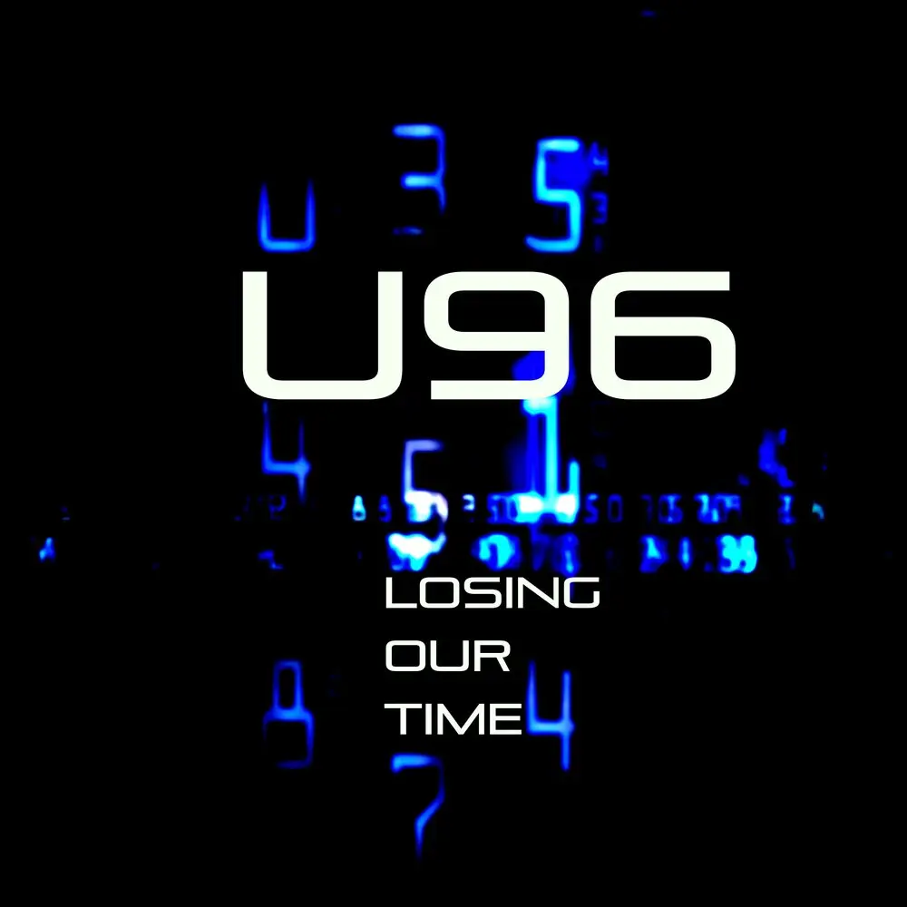 Losing Our Time - U96, Schneider & Groeneveld