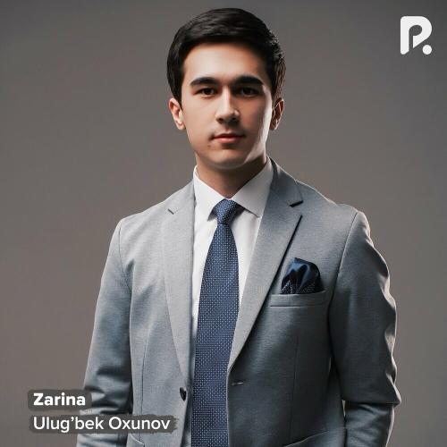 Ulug’bek Oxunov - Zarina