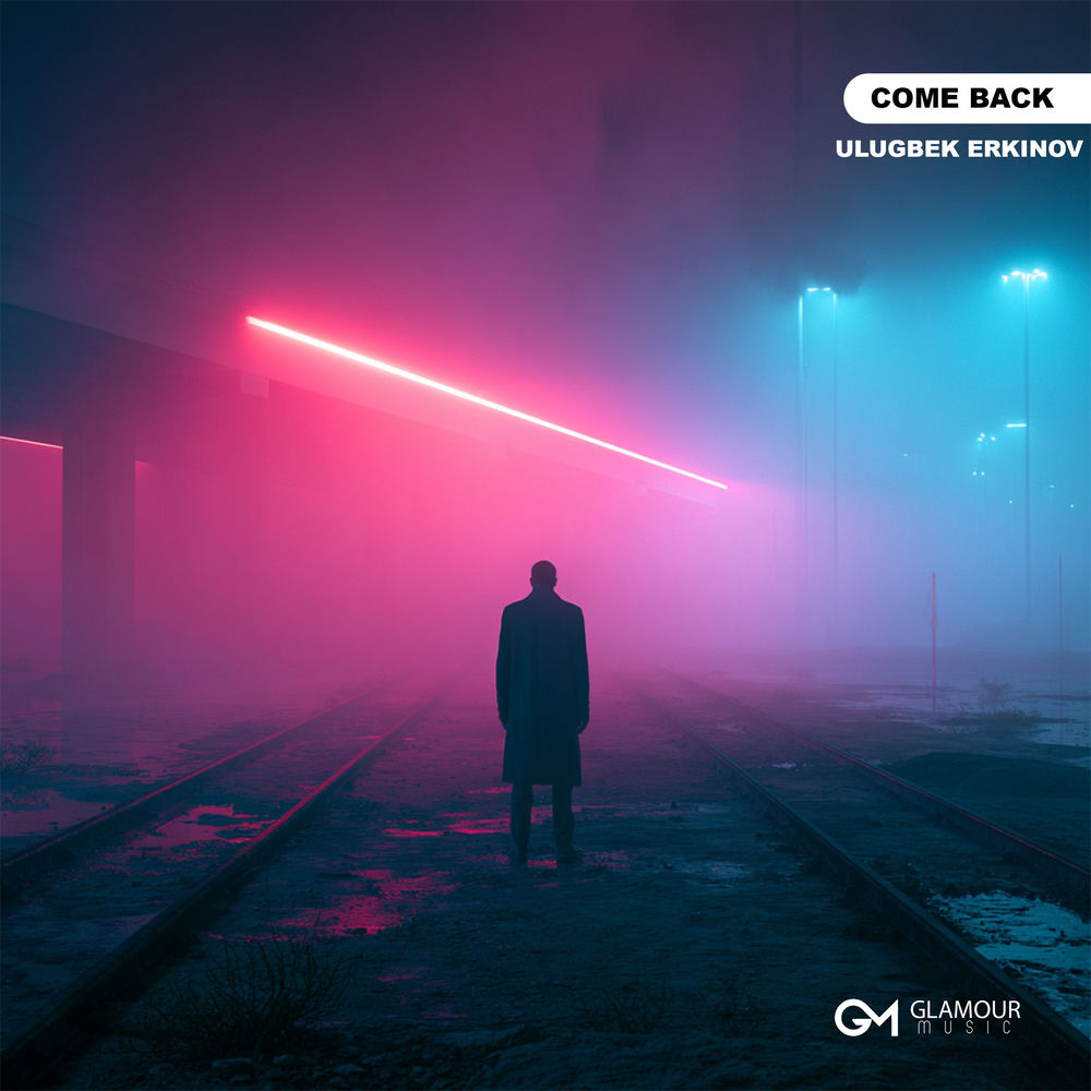 Come Back - Ulugbek Erkinov