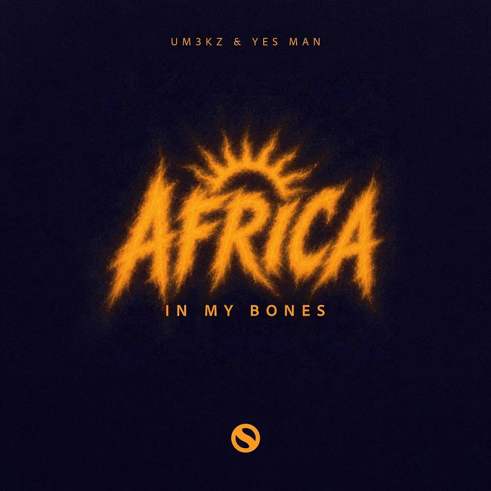 Africa (In My Bones) - Um3kz & Yes Man