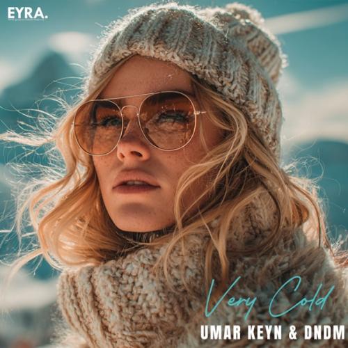 Umar Keyn & DNDM - Very Cold