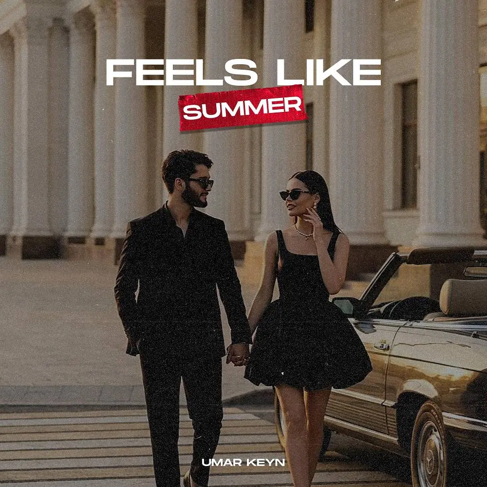 Feels Like Summer - Umar Keyn