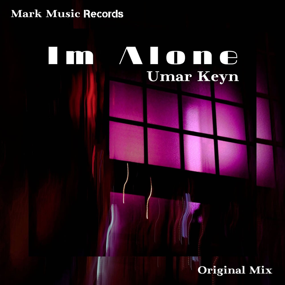 Im Alone - Umar Keyn