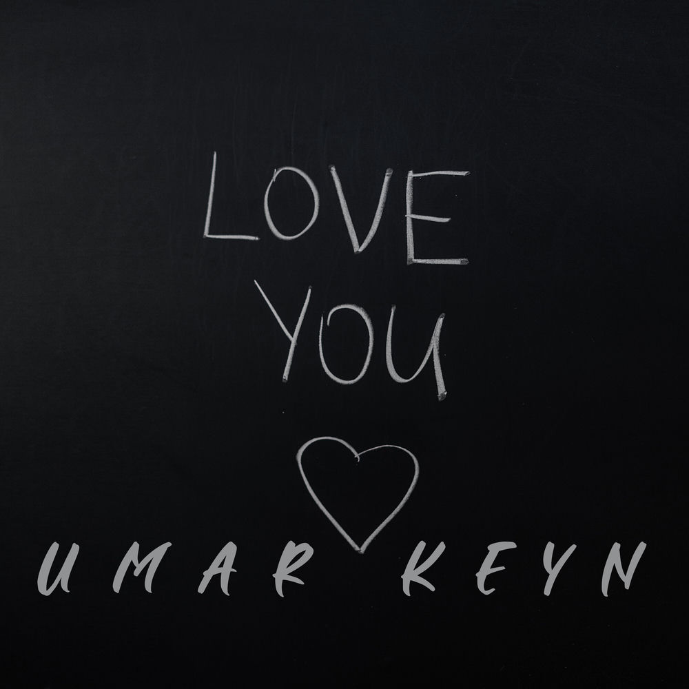 Love You - Umar Keyn